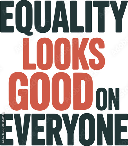 Promote diversity and inclusion with a powerful message of equality for everyone