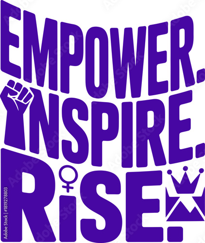 Empower, inspire, rise with strength and confidence for International Women's Day