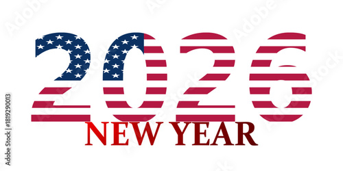 New Year 2026 text with the American flag pattern for a patriotic celebration on a white background.
