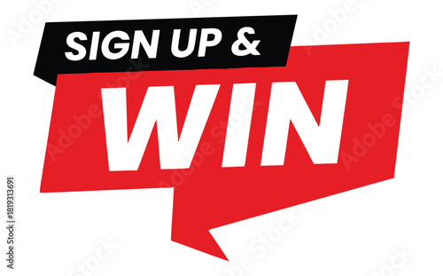 A bold graphic design featuring the text "SIGN UP & WIN" in a bright red speech bubble, symbolizing an opportunity for a prize or reward.