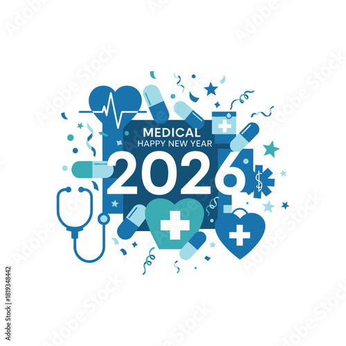 Medical happy new year 2026 with healthcare and stethoscope art