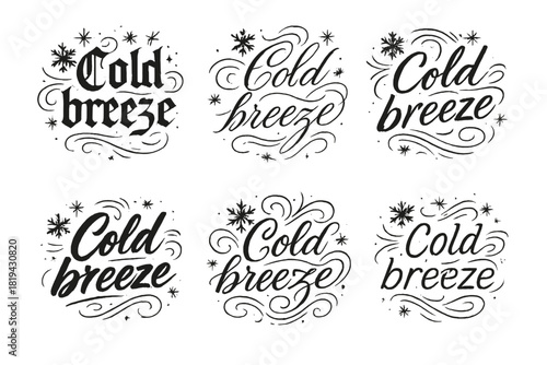 Calligraphy Styles_ Cold Breeze. Cold breeze. Create a calligraphy lettering illustration of the phrase: Cold