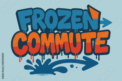 Frozen Graffiti Vibes. Frozen Commute — Graffiti Simplified: chunky tilted bubble letters with dripping