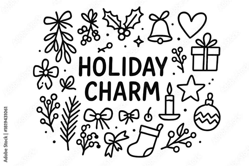 Obraz premium Holiday Charm Doodle. Holiday Charm. Hand-drawn doodle illustration of Holiday Charm. Mistletoe, holly, ribbon