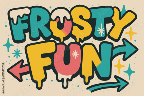 Frosty Bubble Graffiti. Frosty Fun — Graffiti Simplified: chunky tilted bubble letters with snowy drips and