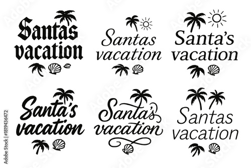Santa's Vacation Styles. Santa’s vacation. Create a calligraphy lettering illustration of the phrase: Santa’s