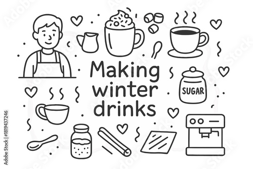 Winter Drinks Doodle. Making winter drinks. Hand-drawn doodle illustration of Making winter drinks. Barista,