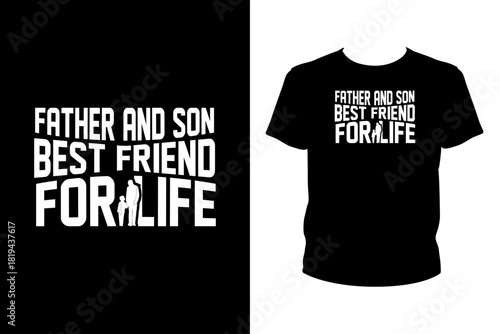 Father and son best friend for life Quotes svg, Father's Day Svg, t-shirt design for prints, Father's Day t-shirt design cut file