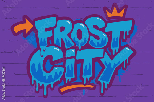 Frosty Graffiti Vibes. Frost City — Graffiti Simplified: chunky tilted bubble letters with dripping ice