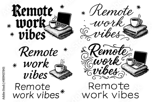 Remote Work Styles. Remote work vibes. Create a calligraphy lettering illustration of the phrase: Remote work