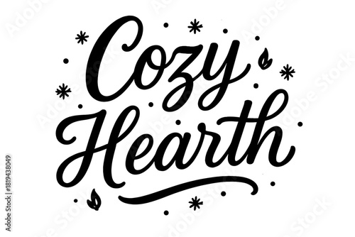 Cozy Hearth Hand-Lettering. Cozy Hearth — Script Hand-Lettering: fluid brush-style cursive with thick-to-thin