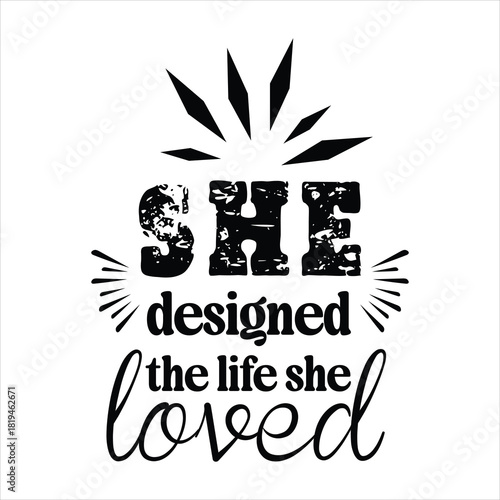 she designed the life she loved