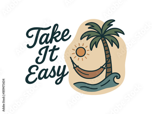Handwritten composition Take It Easy with hammock palm tree sun and wave flat vector clean outlines minimal isolated abstract shape no extra captions