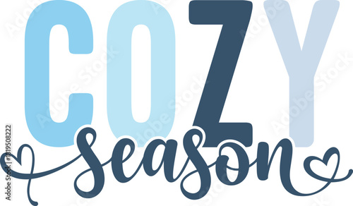 Cozy Season winter typography design on plain white transparent isolated background for card, shirt, hoodie, sweatshirt, apparel, card, tag, mug, icon, poster or badge