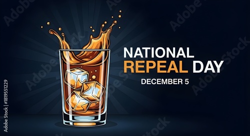 Dynamic National Repeal Day December 5 Banner: High-Contrast Vector Illustration of a Splashy Cola/Whiskey Drink with Ice Cubes.
