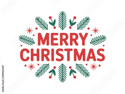 Merry Christmas greeting with festive evergreen branches and berries.