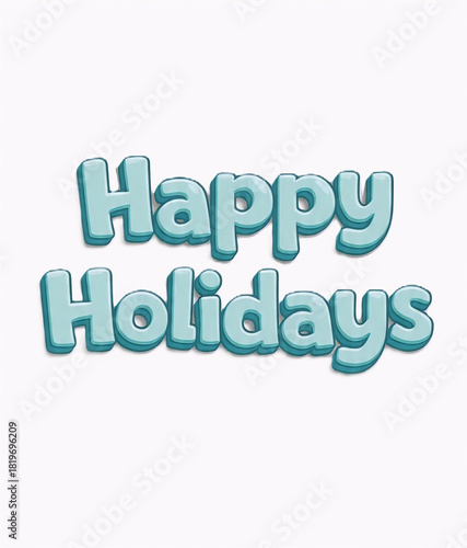 Blue happy holidays words text on white