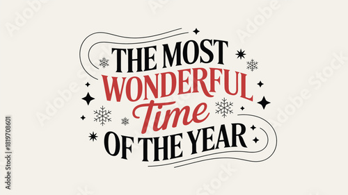 The most wonderful time of the year festive holiday lettering with decorative ornaments and stars in a charming silhouette style
