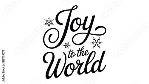 Elegant black and white silhouette calligraphy of the christmas phrase joy to the world with decorative snowflakes