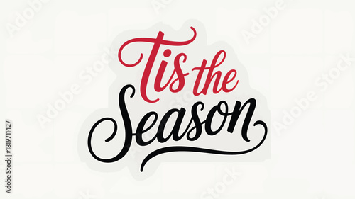 Elegant script typography for tis the season with a festive gradient effect and decorative flourishes silhouette