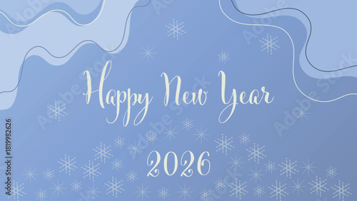 Screen sized editable 2026 Happy New Year banner in light blue winter colors with graphical elements in flat minimalistic style. Suitable for web, social media, greeting or invitation cards. Vector.