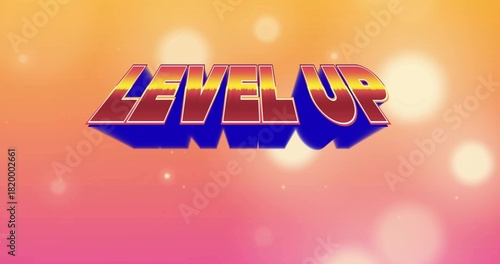 Showing 3D styled LEVEL UP text on retro poster featuring warm gradient, deep blue shadow, bokeh