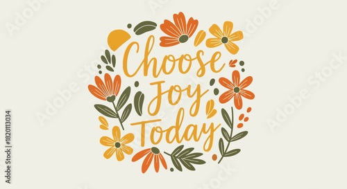 Choose Joy Today floral design with orange and yellow flowers.