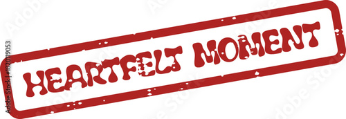 Distinctive red rubber stamp capturing a truly heartfelt and precious moment