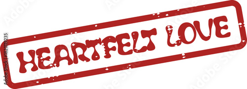 Expressive red rubber stamp message declaring deep heartfelt love and affection