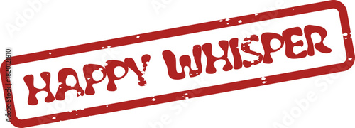 Happy Whisper Red Rubber Stamp for Subtle Communications and Confidential Messages