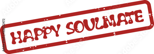 Official Happy Soulmate Red Rubber Stamp Design Representing Deep Connection and Enduring Love