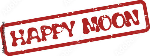 Authentic Red Distressed Rubber Stamp Imprint Showcasing the Uplifting Message Happy Moon