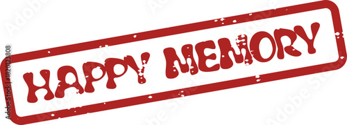 Vintage style red rubber stamp imprint for Happy Memory representing cherished past moments