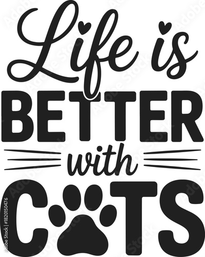  Life Is Better With Cats SVG