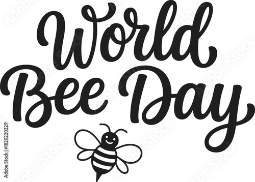 World bee day handwritten calligraphy with a cute bee illustration celebrating pollinators