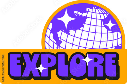 Explore planet globe Y2K funky sticker or symbol. Earth vector wireframe globe sticker, world Y2K terrestrial sphere label. Funky mesh sphere tag or globus patch with purple globe and typography