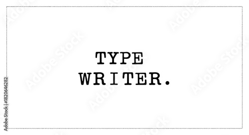 The words "TYPE WRITER." are displayed in a typewriter-style font against a white background.