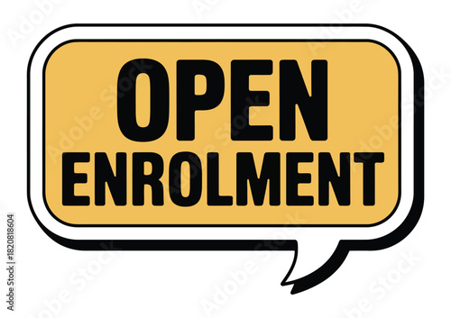 The words 'Open Enrolment' are displayed prominently on a graphic speech bubble, signifying a period of opportunity for registration.