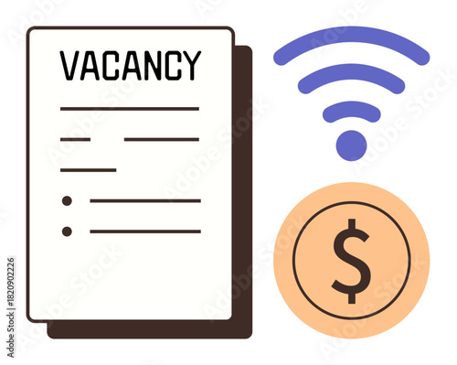 Job listing document, dollar coin, and wireless icon, representing job search, online applications, remote opportunities, technology, financial goals, hiring trends modern employment in simple flat