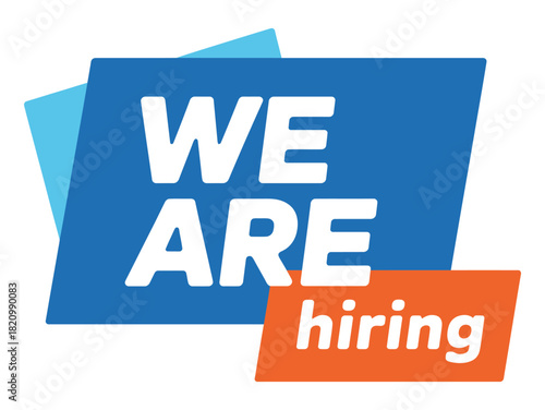 A bright blue banner with the words "WE ARE" in white text is overlaid by a smaller teal banner, with an orange banner below displaying the word "hiring" in white text, signifying a recruitment