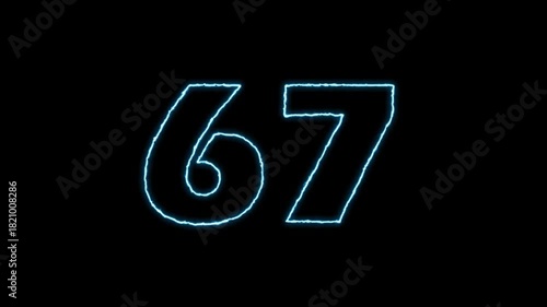 Glowing Number 67 Animation on Black Background.