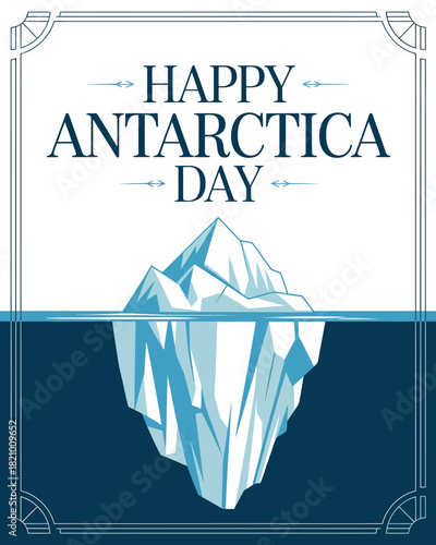 Happy Antarctica Day Celebrating the Frozen Continent
