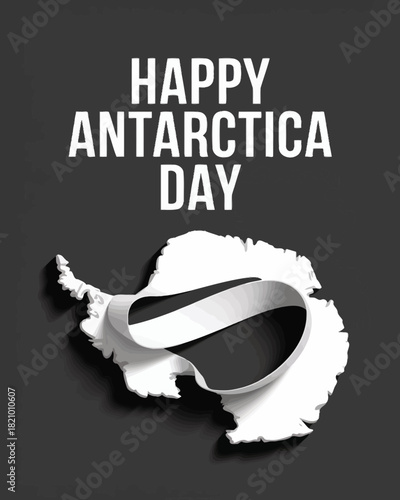 Happy Antarctica Day with Map of Antarctica