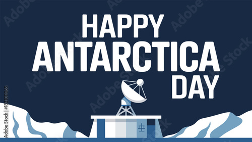 Happy Antarctica Day with Satellite and Antarctic Landscape Design