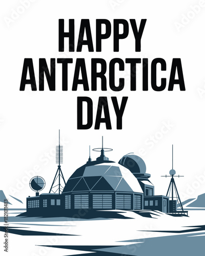 Happy Antarctica Day with Antarctic Research Station Design