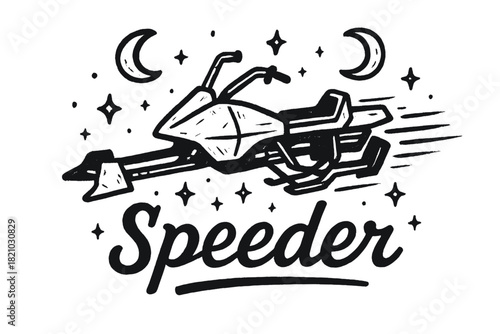 Speeder Bike Art. Hand-drawn speeder bike with moons, trails, and sparkles, center word “Speeder” in black and white isolated
