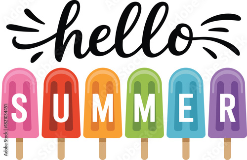 Hello summer greeting with colorful ice pops illustration design.