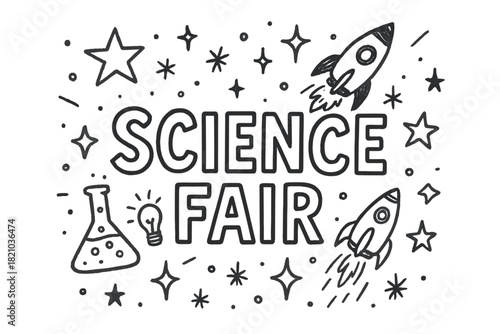 Science Fair Doodles. Doodle science fair with stars, rockets, and sparkles, center word “Science” in black and white isolated