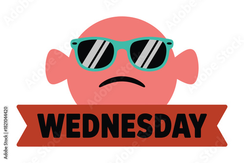 A pink cartoon character with sunglasses and a grumpy expression is displayed above a red banner with the word "WEDNESDAY" printed on it in bold black letters.