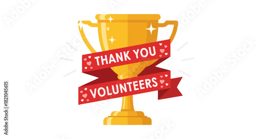 Vector graphic illustration of golden trophy with thank you volunteers banner design